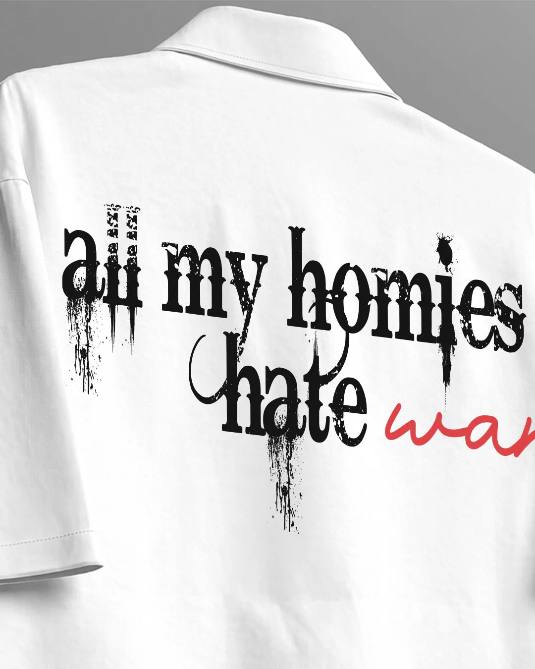 Clothav All My Homies Hate War Graphic White Oversized Half Sleeve Shirt for Men & Women | Statement Back Print Streetwear