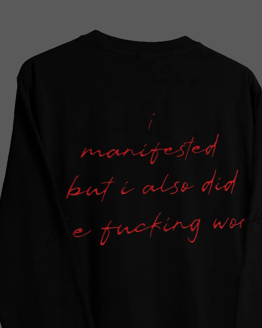 Clothav I Manifested But I Also Did The Work Graphic Oversized Full Sleeve T-Shirt for Men & Women | Black Motivational Streetwear Tee